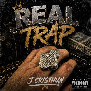 REAL TRAP - J’CRISTHIAN 