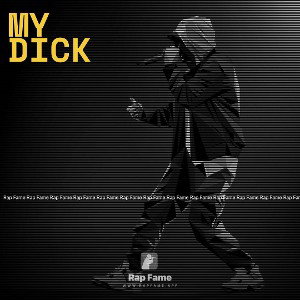 my dick 
