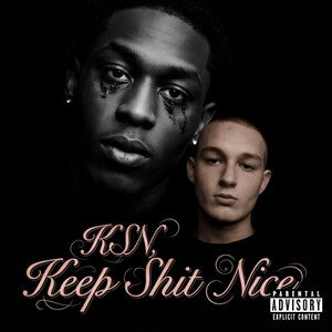 KSN Keep Shit Nice