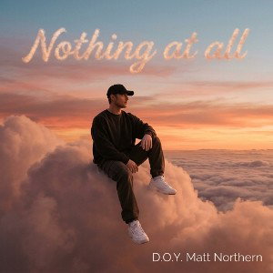 Nothing at all