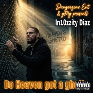 Do Heaven got a ghetto 