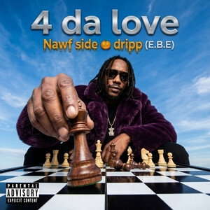 4 da love 