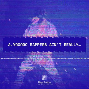 A.yooooo rappers ain’t really believing they self (Slowed + Reverb)