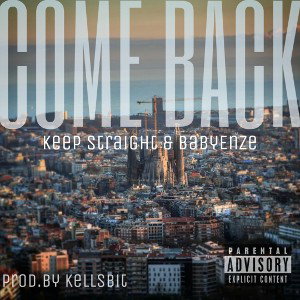 COME BACK (Prod.By kellsbit).