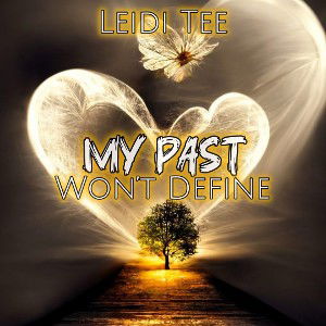 My Past Won’t Define