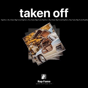 taken off