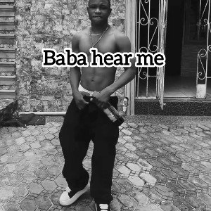 Dé Isolated_Baba hear me