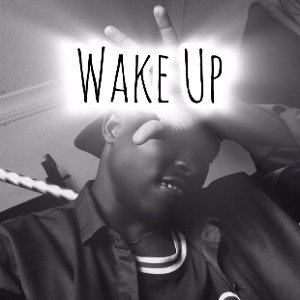 Wake Up