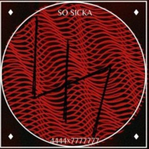 SO SICKA PROD4444x7777777