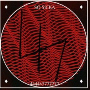 SO SICKA PROD4444x7777777