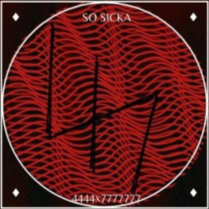 SO SICKA PROD4444x7777777