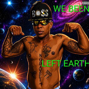 WE BEEN LEFT 🌎 Freestyle DA DON NODAVELI 