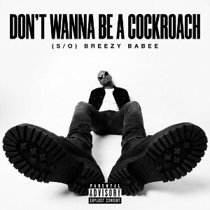 don't wanna be a cockroach 