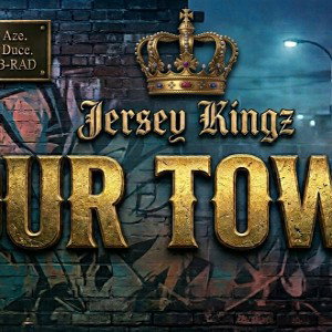 Our Town - (Aze, Duce, B-RAD)