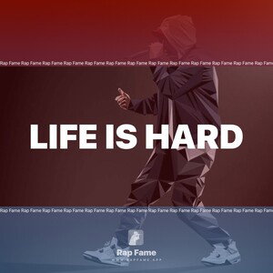 Life is hard