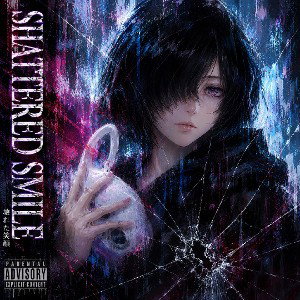 Shattered Smiles