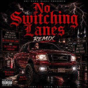 no-switching-lanes-remix
