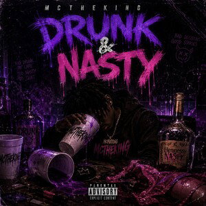 Drunk and Nasty 