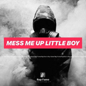 mess me up little boy