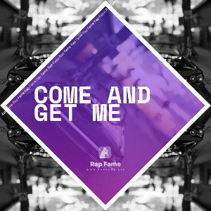 come and get me
