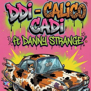 DDI - CALICO CADI ft DANNY STRANGE