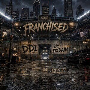 DDI - FRANCHISED ft ITZDAIM 