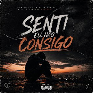senti eu não consigo 
