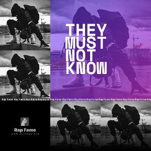 They Must not Know