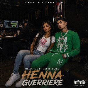 Henna GUERREIRE Melodie V FT ZAFIR LEVRAI 