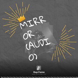 MIRROR (Audio)