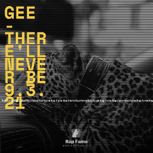 Gee - There'll Never Be 9.3.21