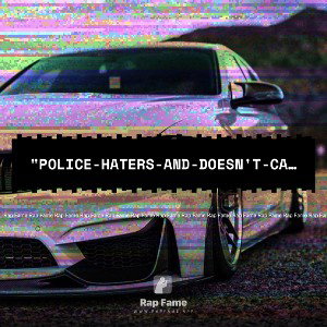 "police-haters-and-doesn't-care"