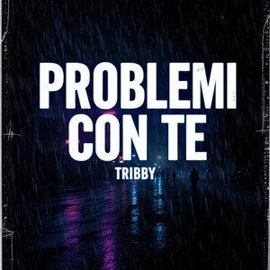 PROBLEMI CON TE