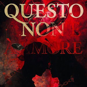 QUESTO NON È AMORE 