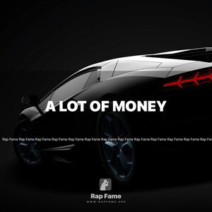 lot of money 