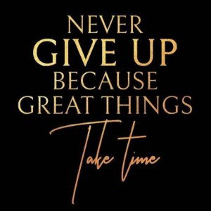 never give up on your self