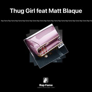 Thug Girl feat Matt Blaque