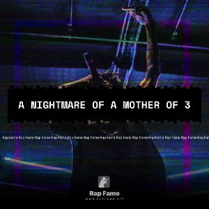  A nightmare of a mother of 3 