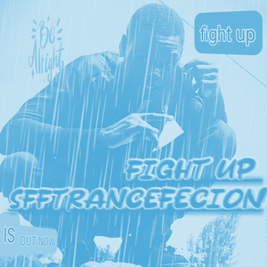 SFFTRANCEFECION- FIGHT UP ( OFFICIAL- AUDIO) (Nightcore)