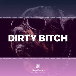 dirty bitch