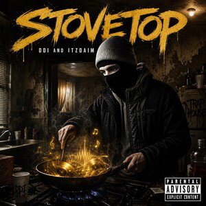 DDI - STOVETOP ft ITZDAIM (NEW)