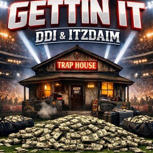 DDI & DAIM - GETTIN IT