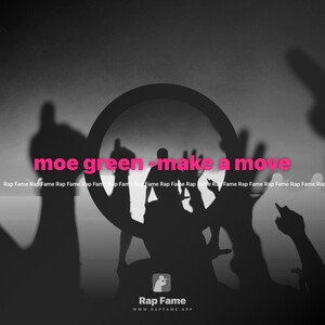 moe green -make a move