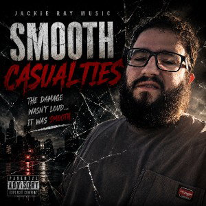 smooth casualties - Jackie Ray Music