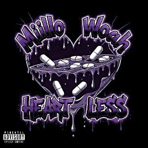 heartless -Miillo Woah