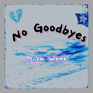 No Goodbyes 