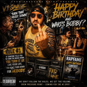 V1 Savage happy birthday and who’s Bobby 
