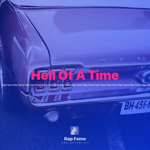 Hell Of A Time 
