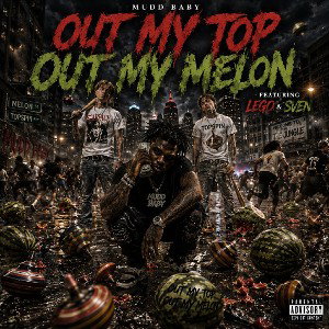 Out My Top Out My Melon 