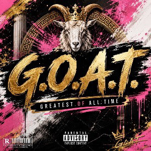 G.O.A.T. (BETTER VERSION) BY EMPRE$$